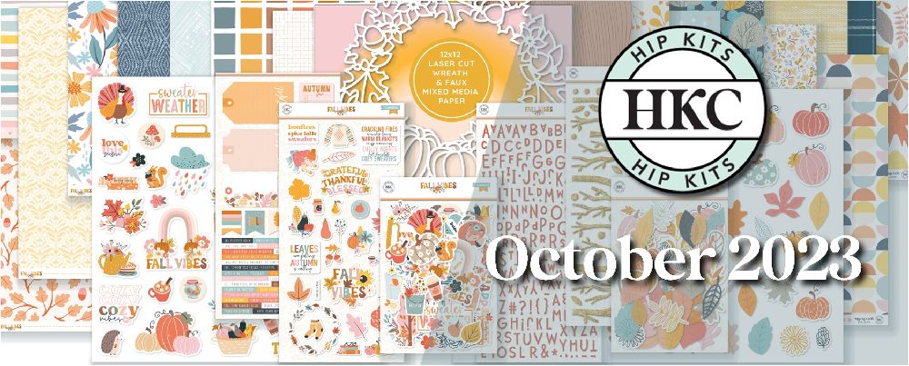 October 2023 Hip Kit Club Scrapbooking Kits